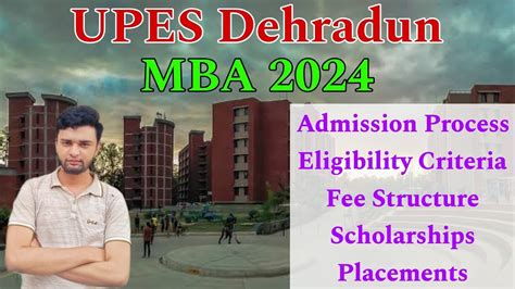 UPES Dehradun MBA Admission 2024: Fees, Registration  .